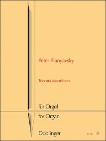 Planyavsky: Toccata Mauritania for Organ published by Doblinger